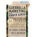 Guerrilla Marketing on the Front Lines: 35 World-Class Strategies to Send Your Profits Soaring (Guerilla Marketing Press)