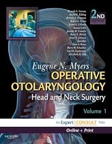 Operative Otolaryngology: Head and Neck Surgery: Expert Consult: Online, Print and Video, 2-Volume Set: Head and Neck Surgery