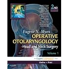 Click here to buy Operative Otolaryngology: Head and Neck Surgery: Expert Consult: Online, Print and... by Eugene N. Myers MD.