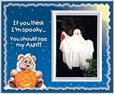 If You Think I'm Spooky You Should See My Aunt Halloween Picture Frame Gift