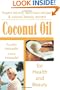 Coconut Oil: For Health and Beauty