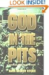God in the Pits: Confessions of a Com...