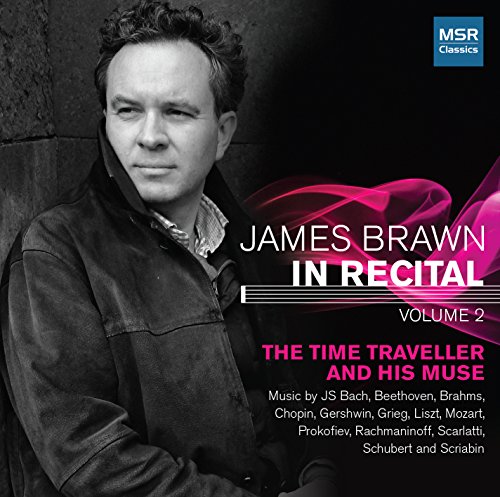 James Brawn In Recital - Volume 2: The Time Traveller and His Muse