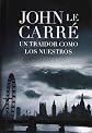 Un traidor como los nuestros / Our Kind Of Traitor (Spanish Edition)