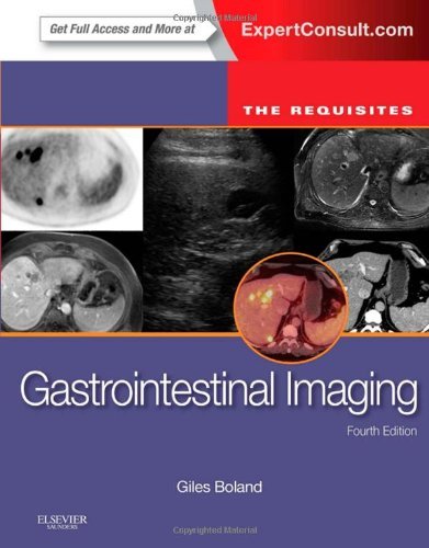 Gastrointestinal Imaging: The Requisites, 4e (Requisites in Radiology) by Giles W Boland MD FACR (December 11,2013)