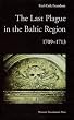 The Last Plague in the Baltic Region 1709-1713