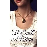 To Catch A Pirate