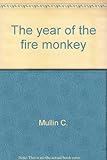 The year of the fire monkey