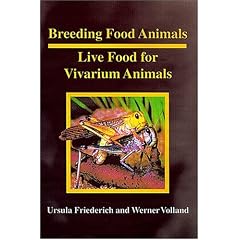 Breeding Food Animals: Live Food for Vivarium Animals