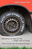 Faith and Other Flat Tires: Searching for God on the Rough Road of Doubt