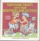 Surviving Fights With Your Brothers and Sisters