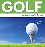 Golf : a beginner's guide