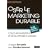 Oser le marketing durable : Concilier marketing et d�veloppement durable
