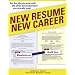 New Resume New Career: Get the Job You Want with the Skills and Experience You Already Have