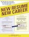 New Resume New Career: Get the Job You Want with the Skills and Experience You Already Have