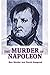The Murder of Napoleon