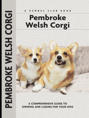 Pembroke Welsh Corgi (Comprehensive Owner's Guide)