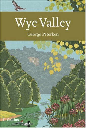City Travel Guides Discounted  Books : Wye Valley (Collins New Naturalist Library)