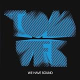 We Have Sound