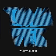 We Have Sound