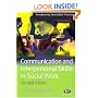Communication and Interpersonal Skills in Social Work (Transforming Social Work Practice)