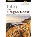 Hiking the Oregon Coast: Day Hikes Along the Oregon Coast and Coastal Mountains