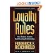 Loyalty Rules: How Today's Leaders Build Lasting Relationships