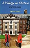 Village in Chelsea: An Informal Account of the Royal Hospital