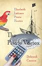 The Pirate Vortex: Elizabeth Latimer, Pirate Hunter
