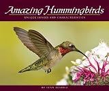 Amazing Hummingbirds: Unique Images and Characteristics