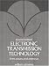 Electronic Transmission Technology: Lines, Waves, and Antennas (2nd Edition)