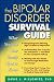 Search : The Bipolar Disorder Survival Guide: What You and Your Family Need to Know [BIPOLAR DISORDER SURVIVAL]