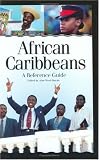 African Caribbeans: A Reference Guide