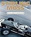 Stirling Moss: All My Races