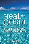 Heal the Ocean: Solutions for Saving Our Seas