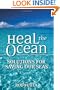 Heal the Ocean: Solutions for Saving Our Seas