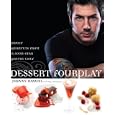 Dessert FourPlay: Sweet Quartets from a Four-Star Pastry Chef