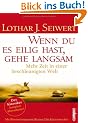 Wenn du es eilig hast, gehe langsam: Mehr Zeit in einer beschleunigten Welt