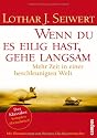 Wenn du es eilig hast, gehe langsam: Mehr Zeit in einer beschleunigten Welt