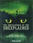 The Encyclopedia of the Unexplained: Curious Phenomena, Strange Superstitions and Ancient Mysteries