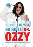 Confie Em Mim, Eu Sou O Dr. Ozzy (Em Portugues do Brasil)
