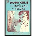 Danny Orlis and Ron's call to service (Moody youth library) book cover