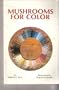 Mushrooms for Color