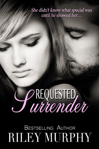 Requested Surrender (Trust In Me Book 4)