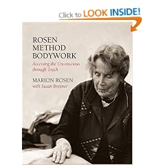 Rosen Method Bodywork: Accessing the Unconscious through Touch