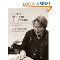Rosen Method Bodywork: Accessing the Unconscious through Touch