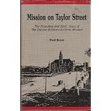 MissiononTaylorStreet:ThefoundingandearlyyearsoftheDaytonBrethreninChristMission(BrethreninChristhistoryandlife)