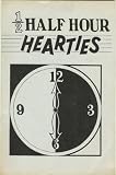 Half Hour Hearties
