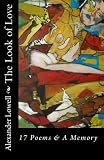The Look of Love: 17 Poems & A Memory