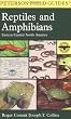 A Field Guide to Reptiles & Amphibians of Eastern & Central North America (Peterson Field Guide Series)
